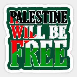 Palestine Will Be Free - Flag Colors - Back Sticker